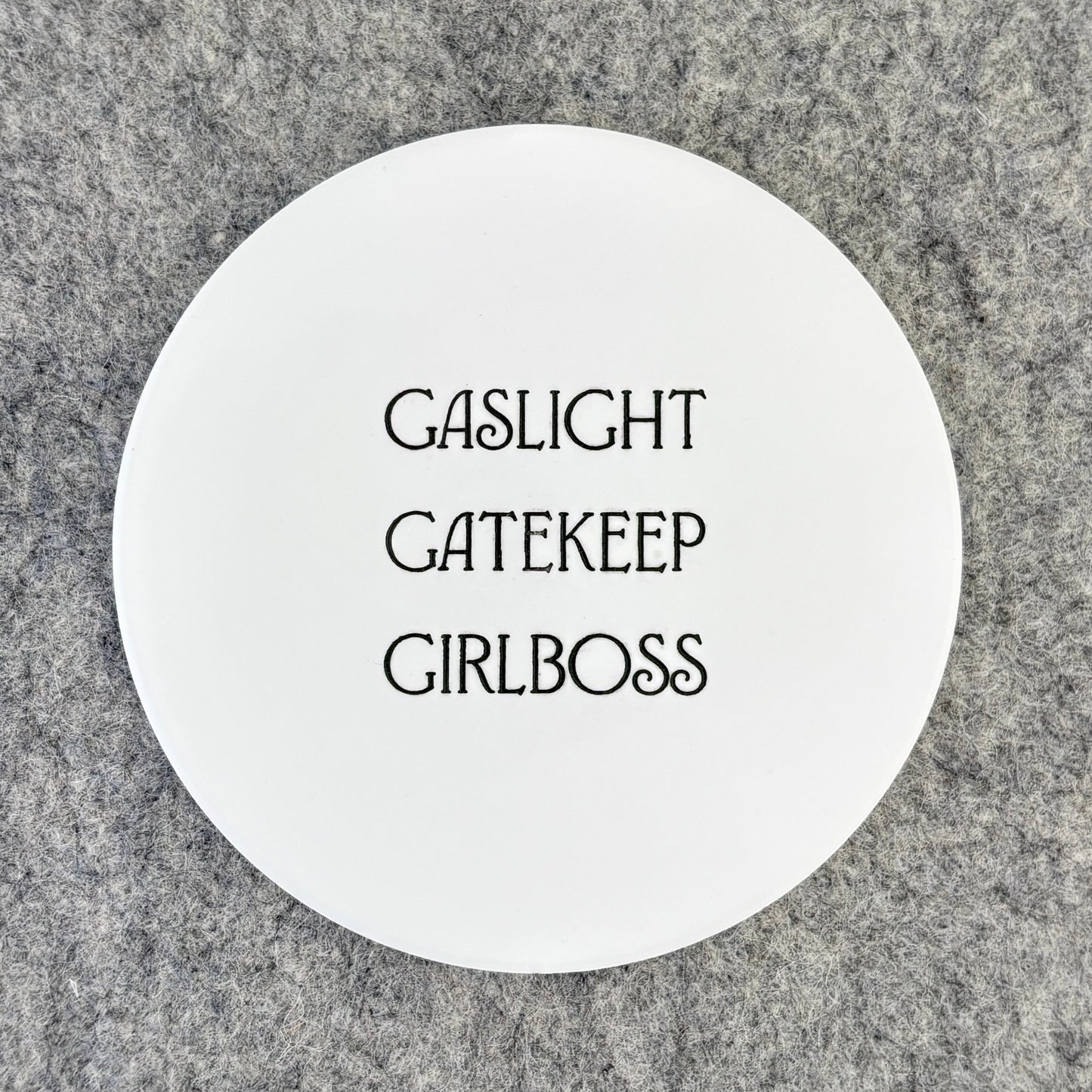 gaslight gatekeep girlboss