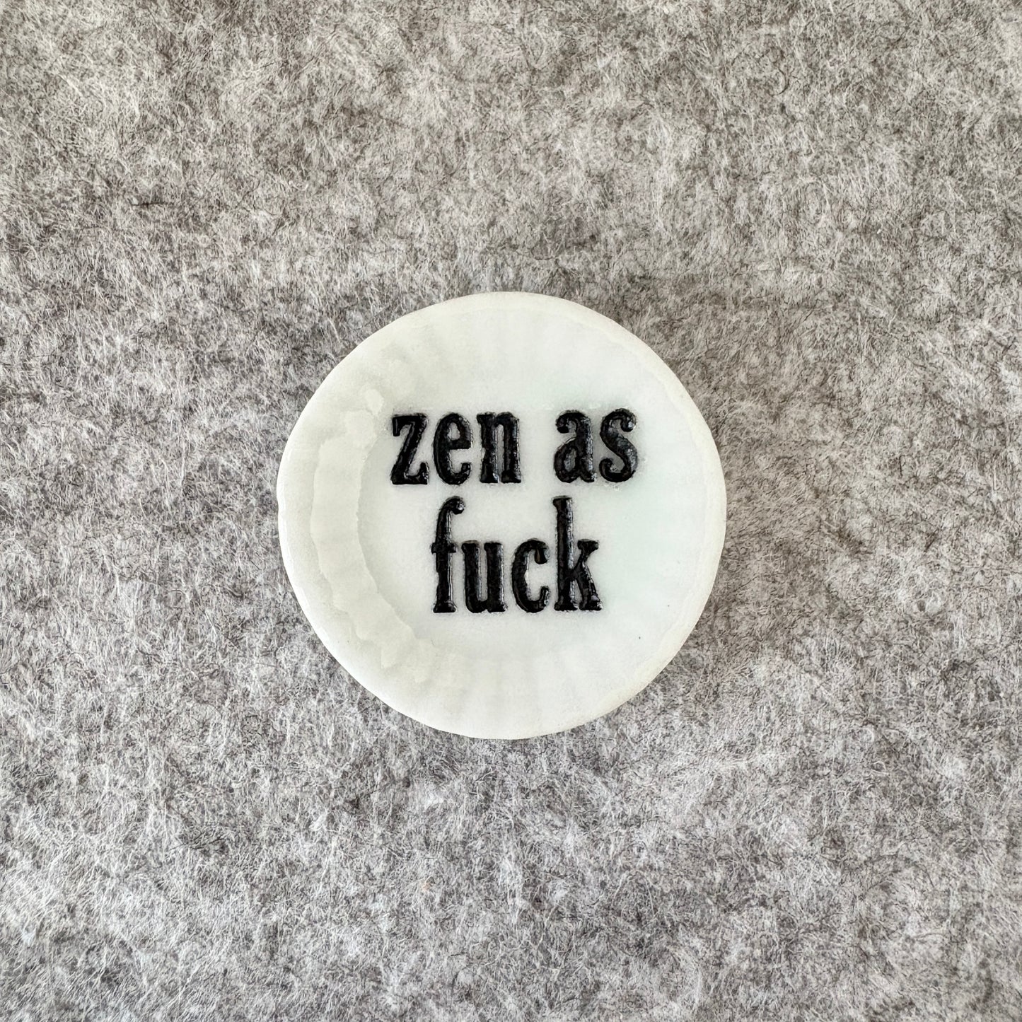 zen as fuck
