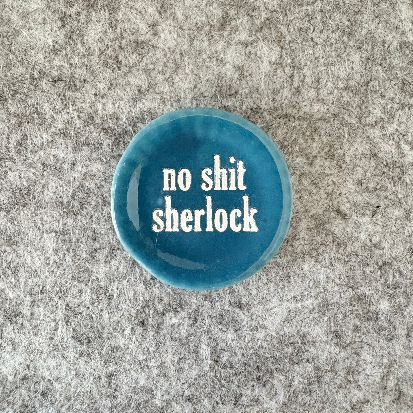 no shit sherlock