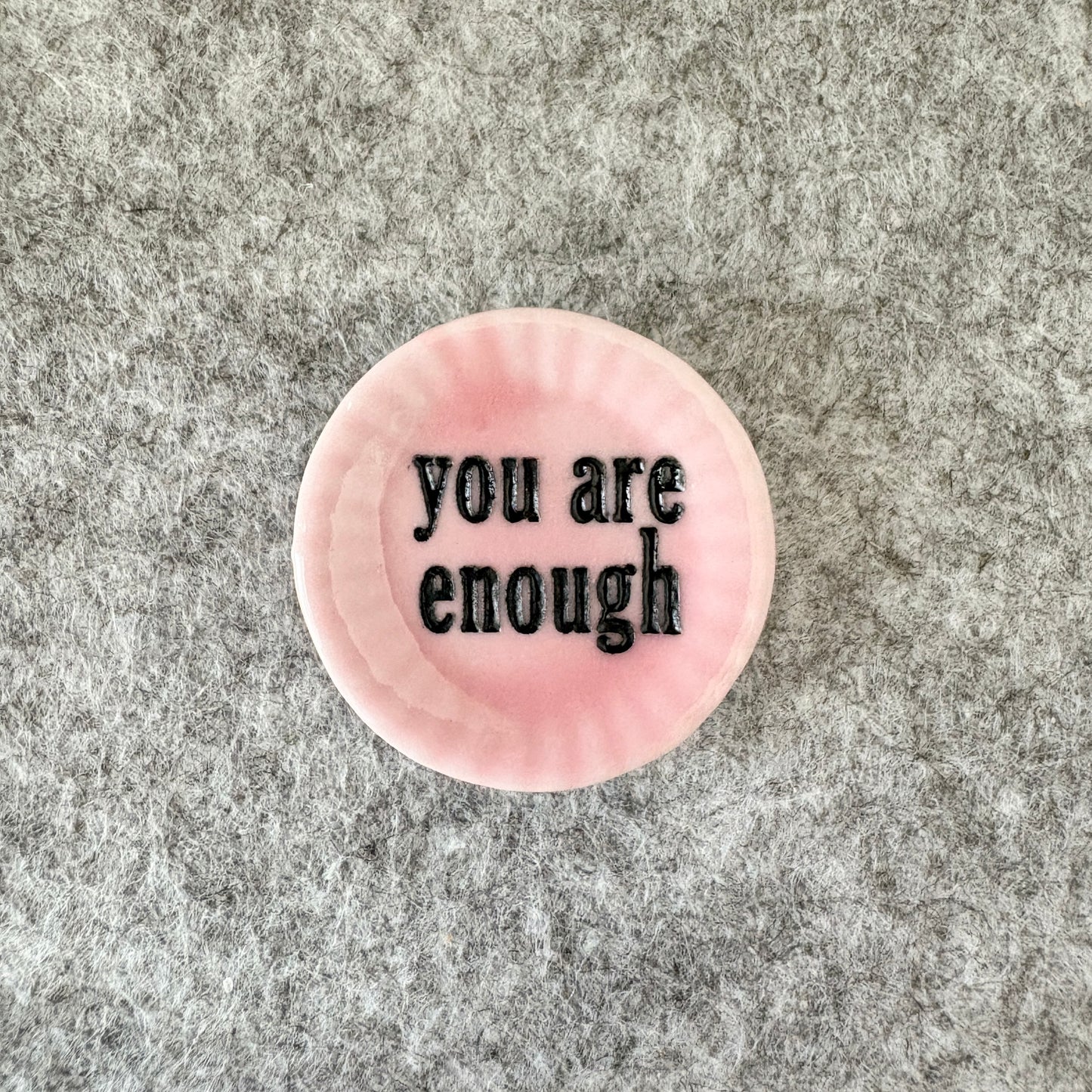 you are enough