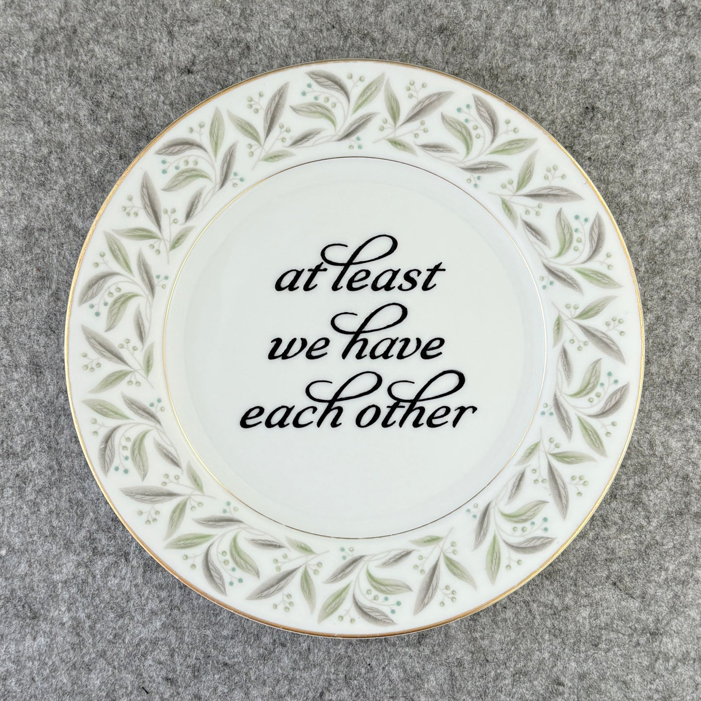 at least we have each other