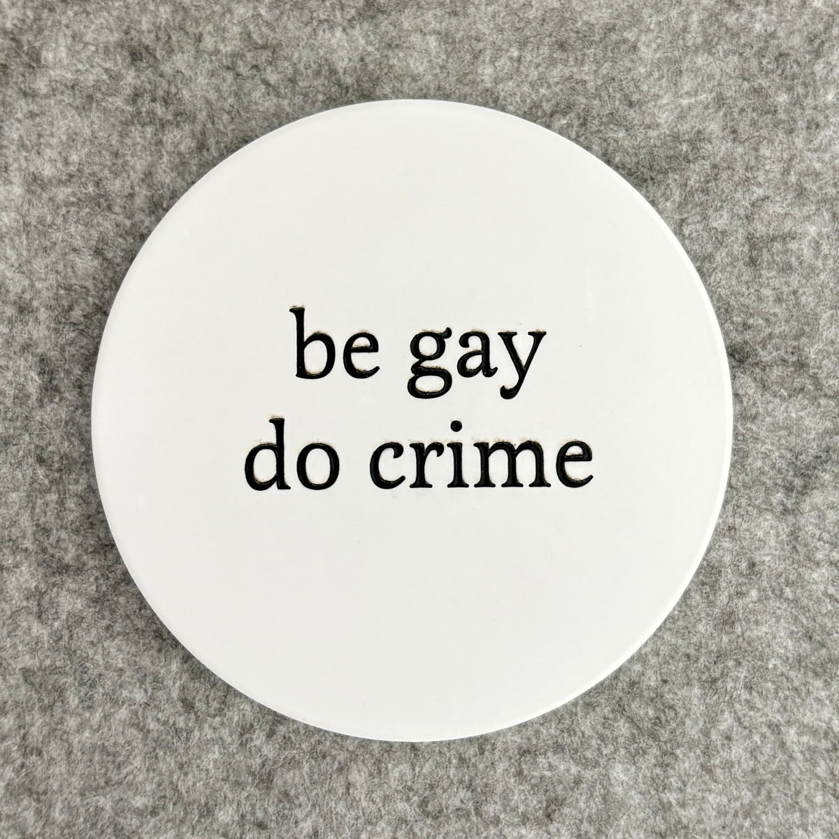 be gay do crime - coaster