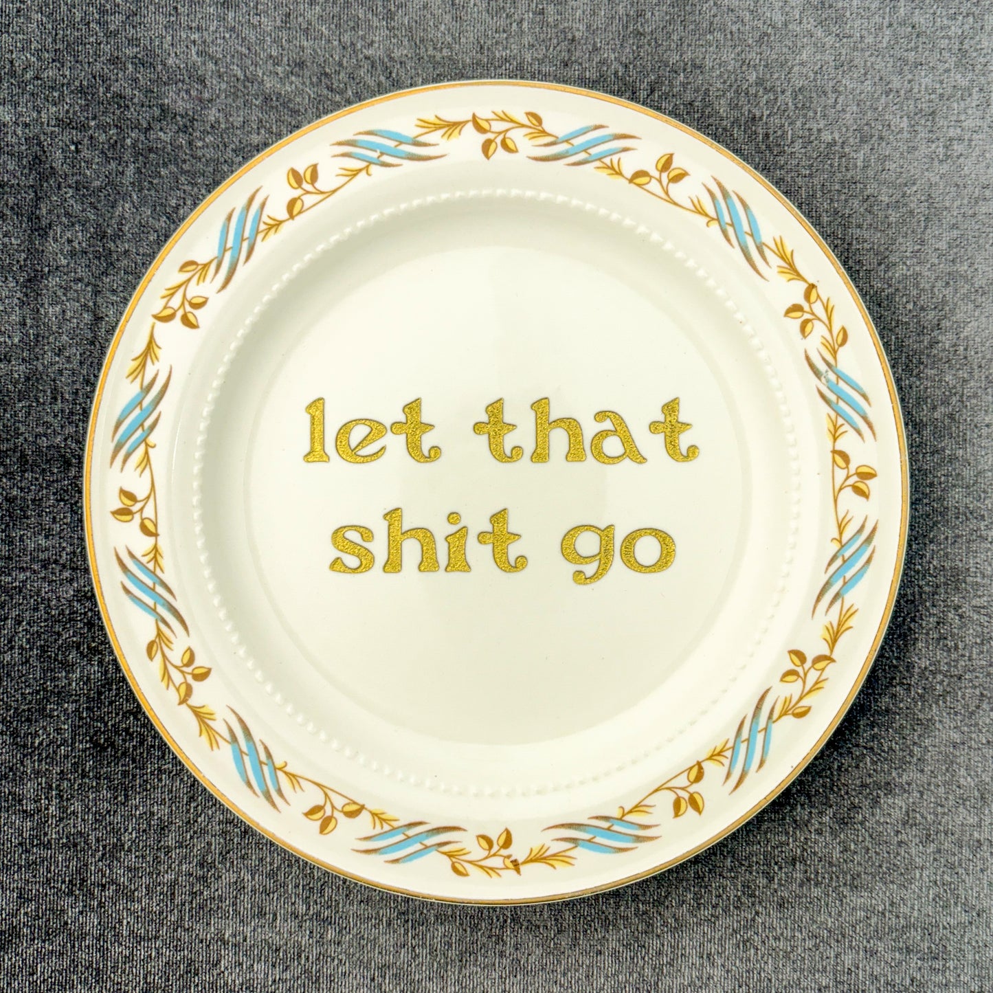let that shit go