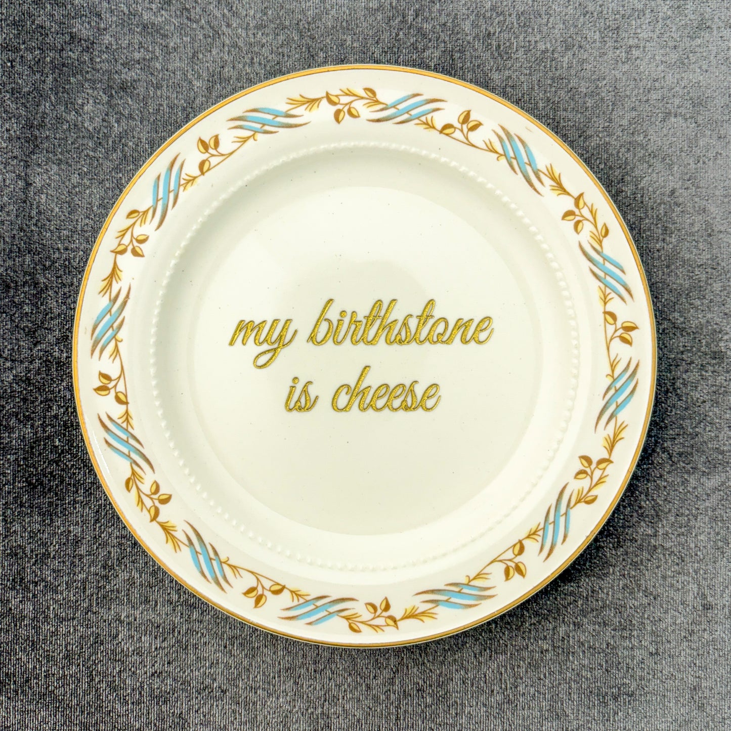 my birthstone is cheese