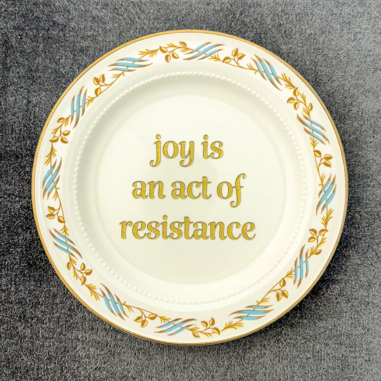 joy is an act of resistance