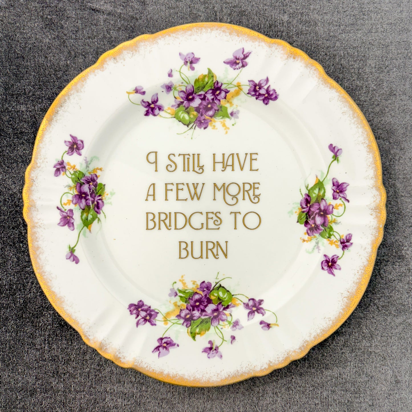 I still have a few more bridges to burn