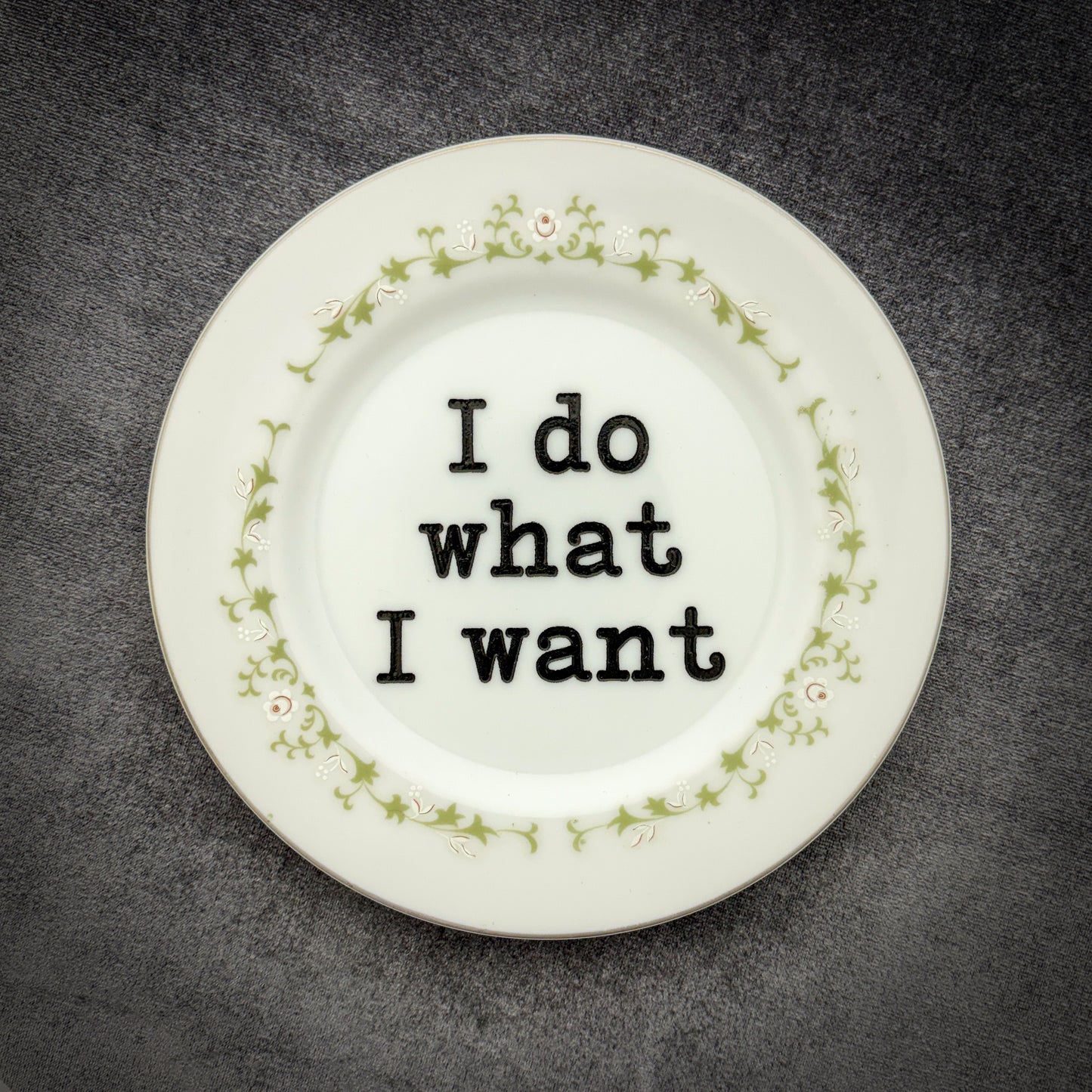 I do what I want