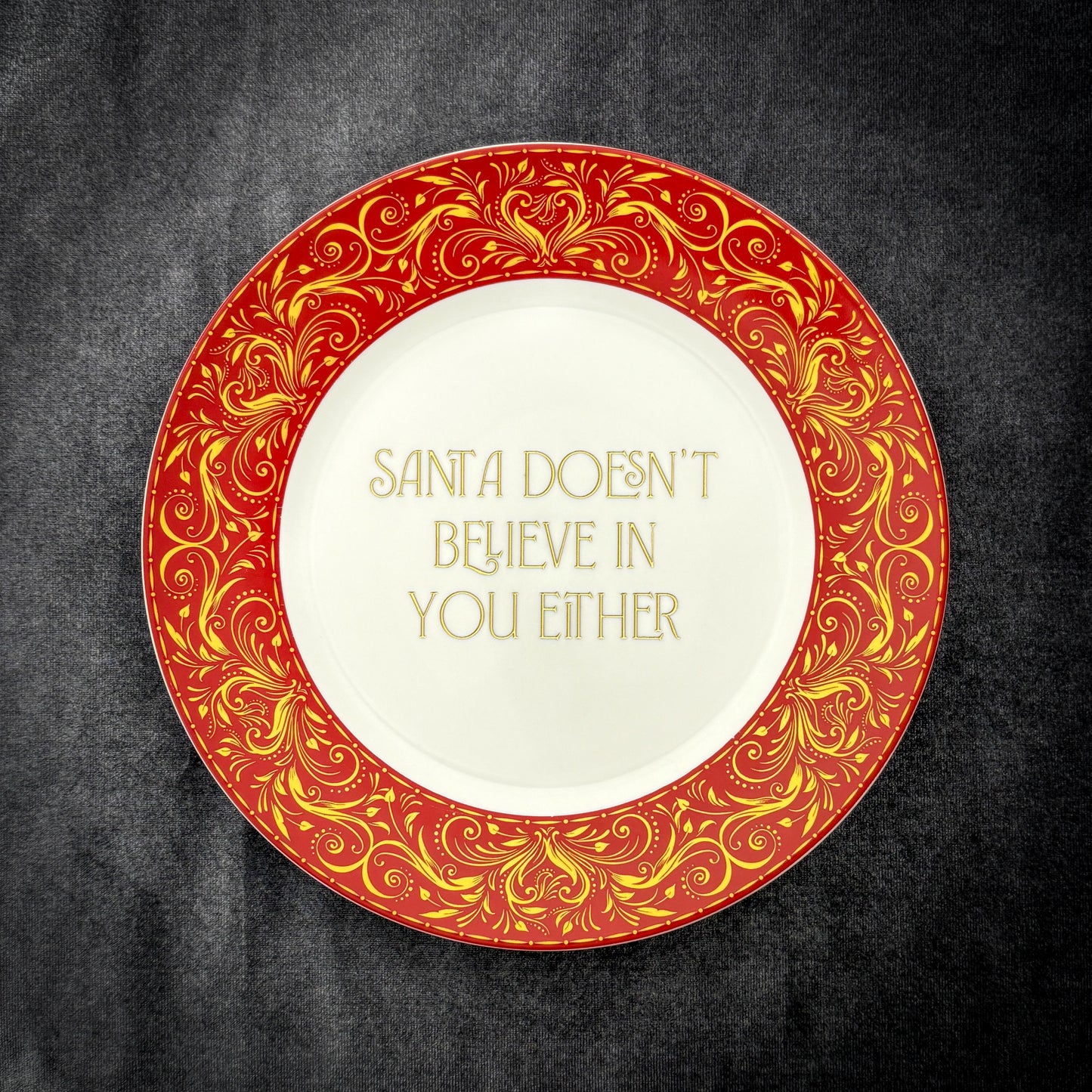 santa doesn't believe in you either