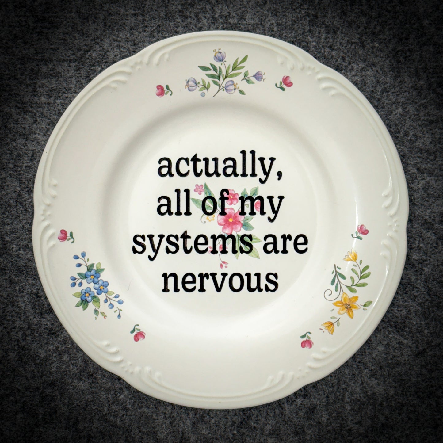 actually, all of my systems are nervous