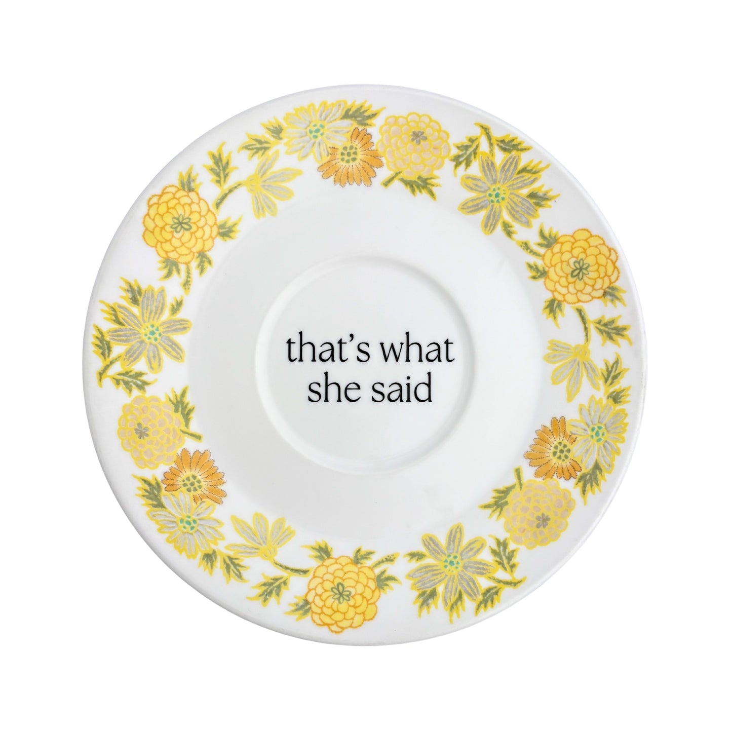 that's what she said