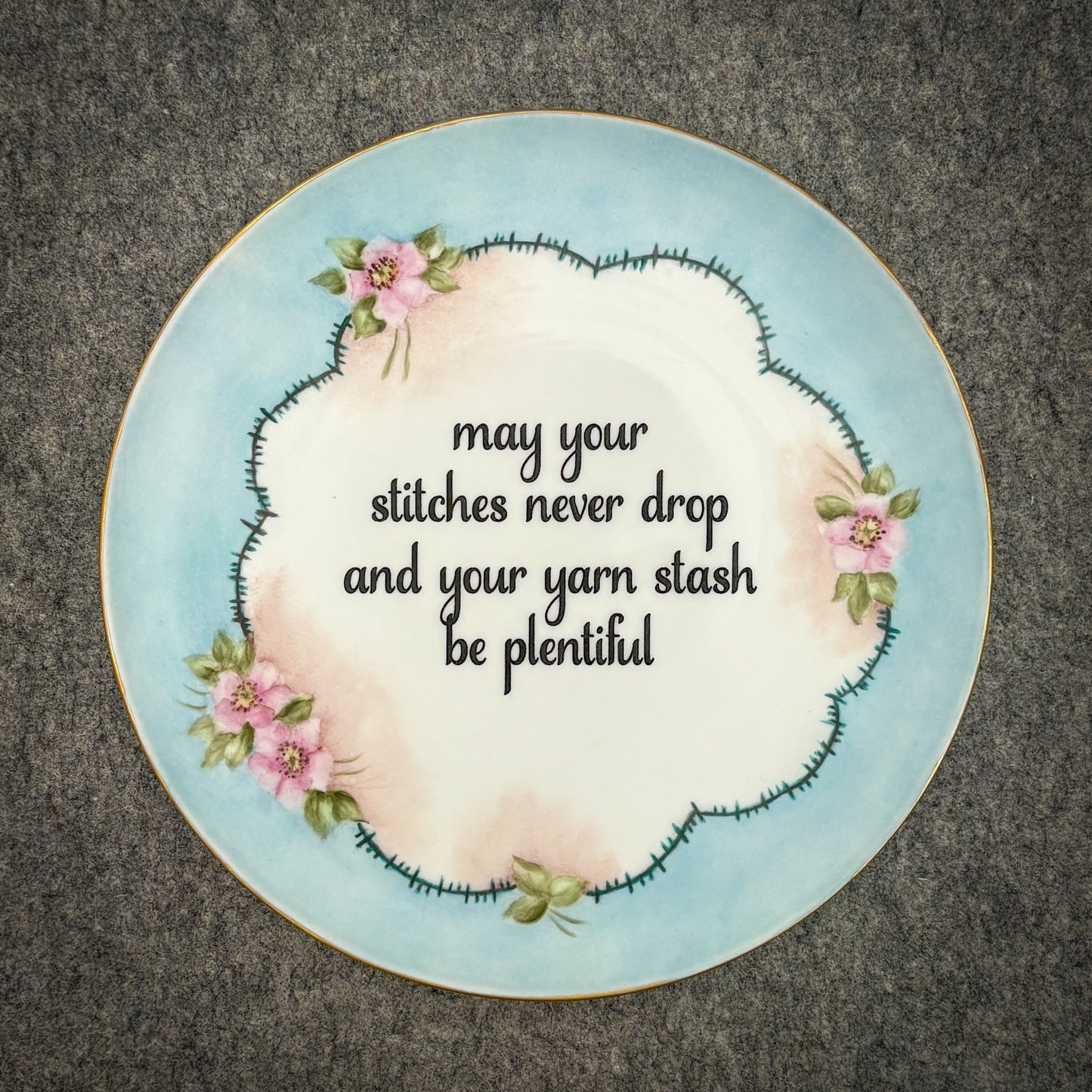 may your stitches never drop and your yarn stash be plenitful