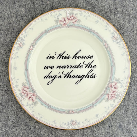 in this house we narrate the dog's thoughts