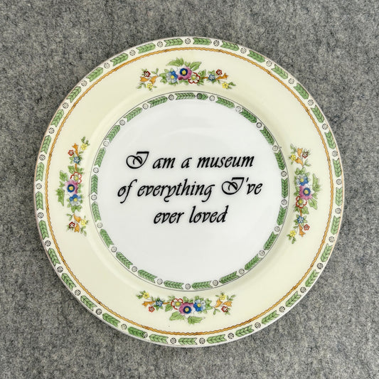 I am a museum to everything I've ever loved