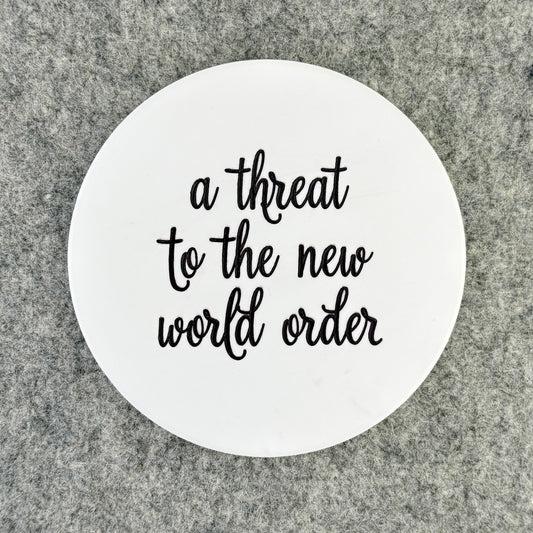 a threat to the new world order