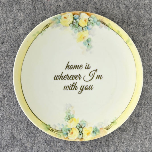 home is wherever I'm with you