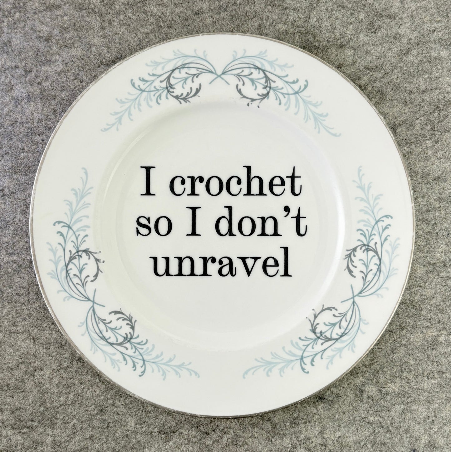 I crochet so I don't unravel