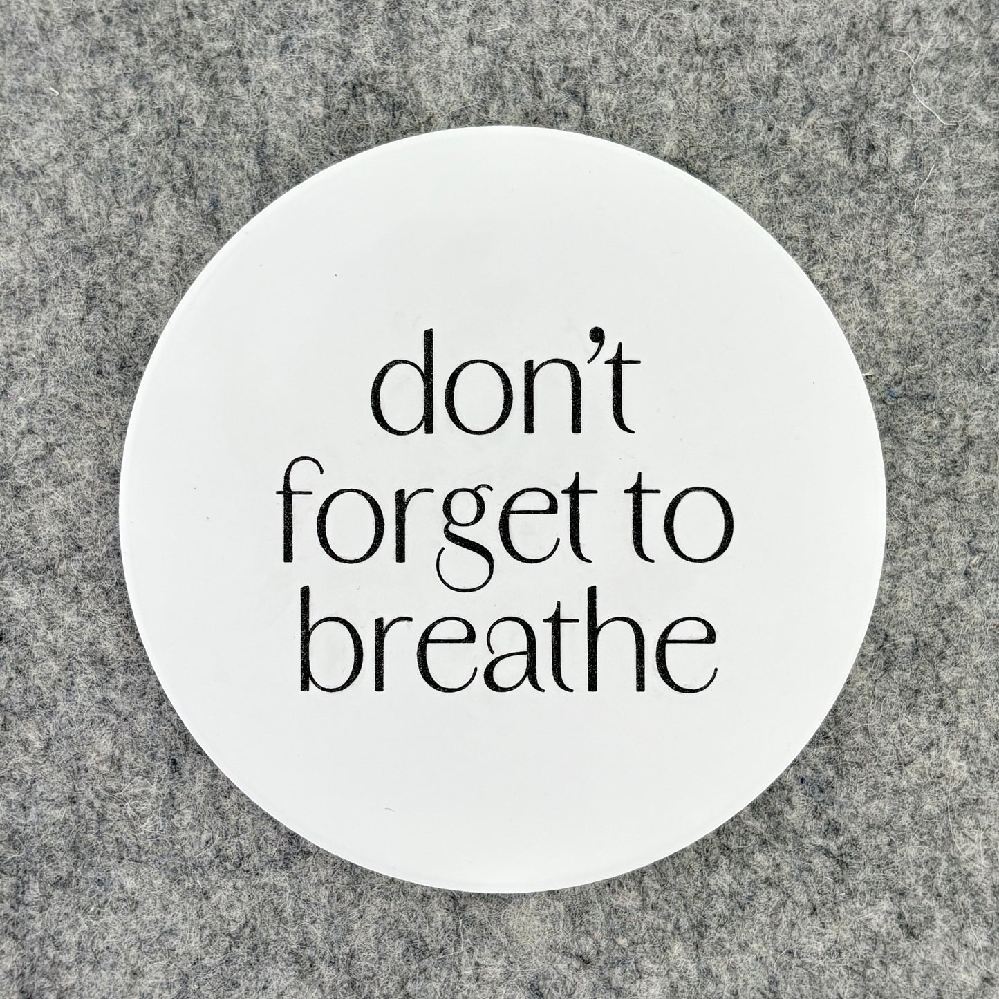 don't forget to breathe