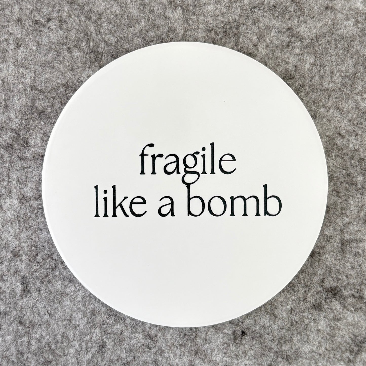 fragile like a bomb