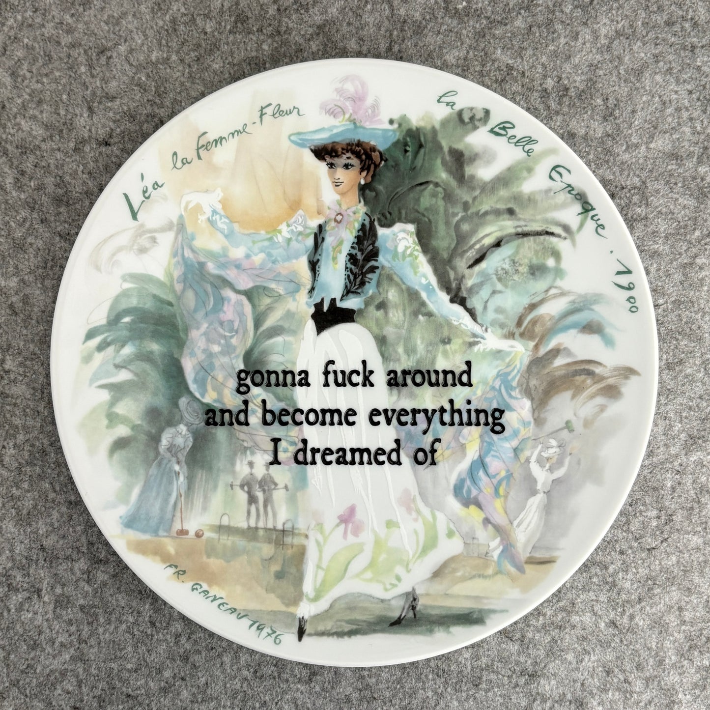 gonna fuck around and become everything I dreamed of