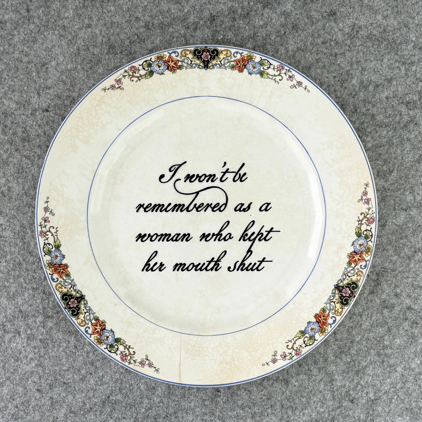I won't be remembered as a woman who kept her mouth shut