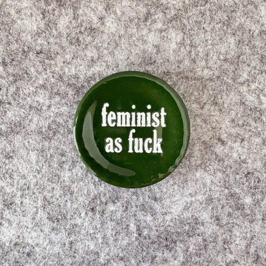 feminist as fuck