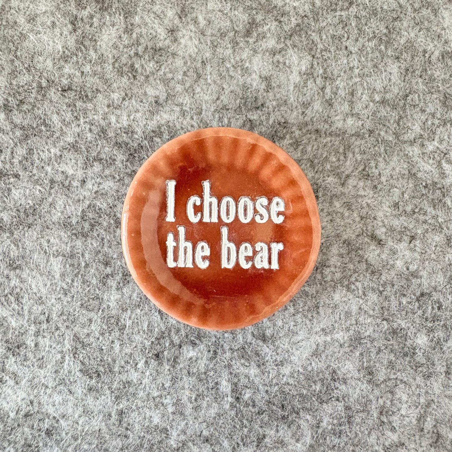 I choose the bear