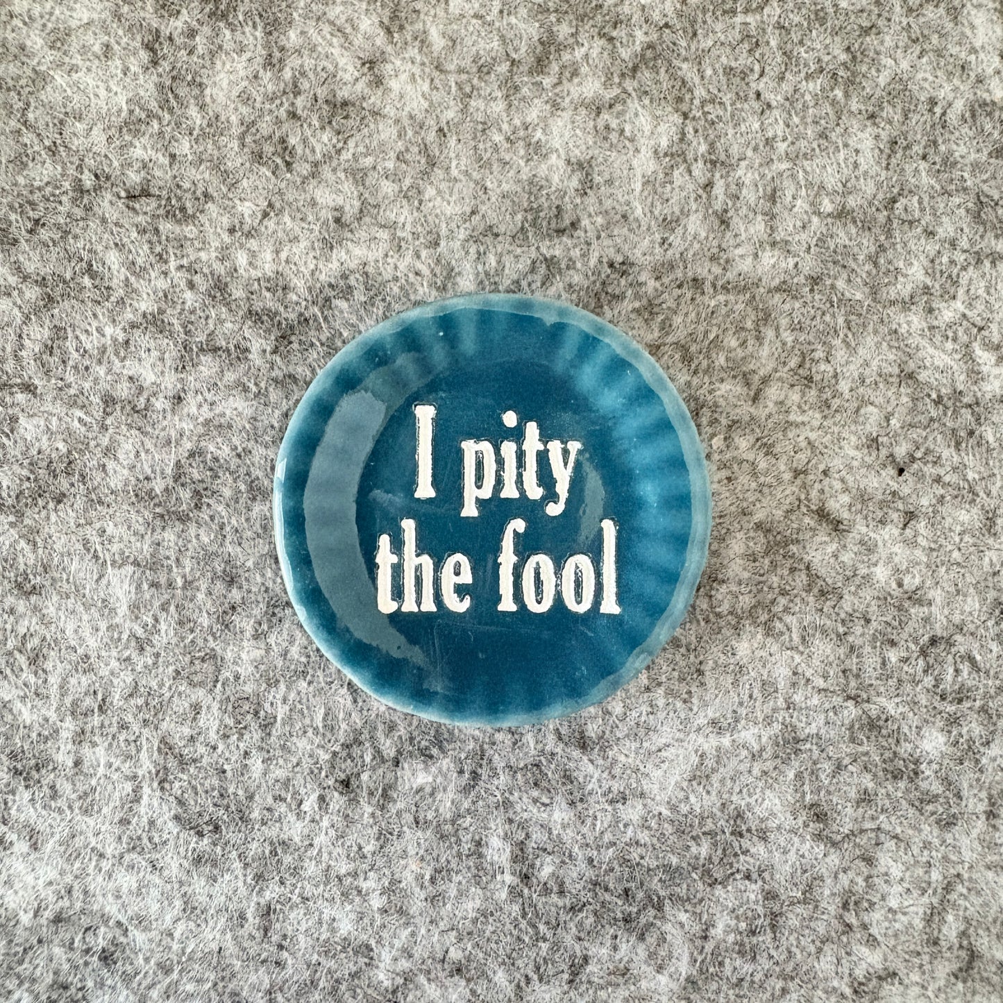 I pity the fool