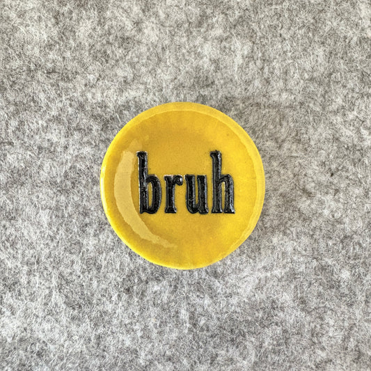 bruh