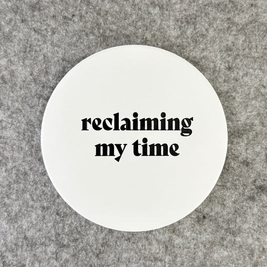 reclaiming my time