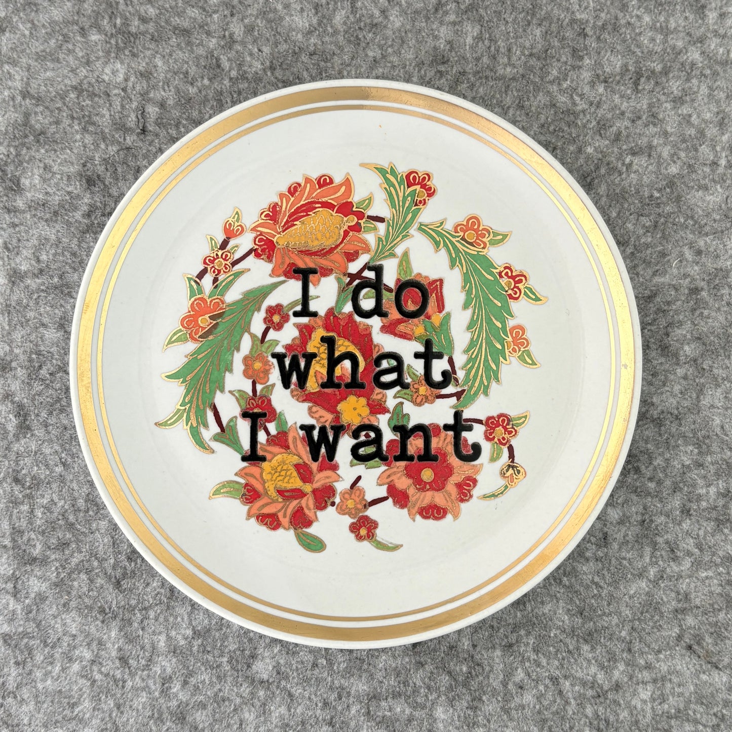 I do what I want- trinket dish