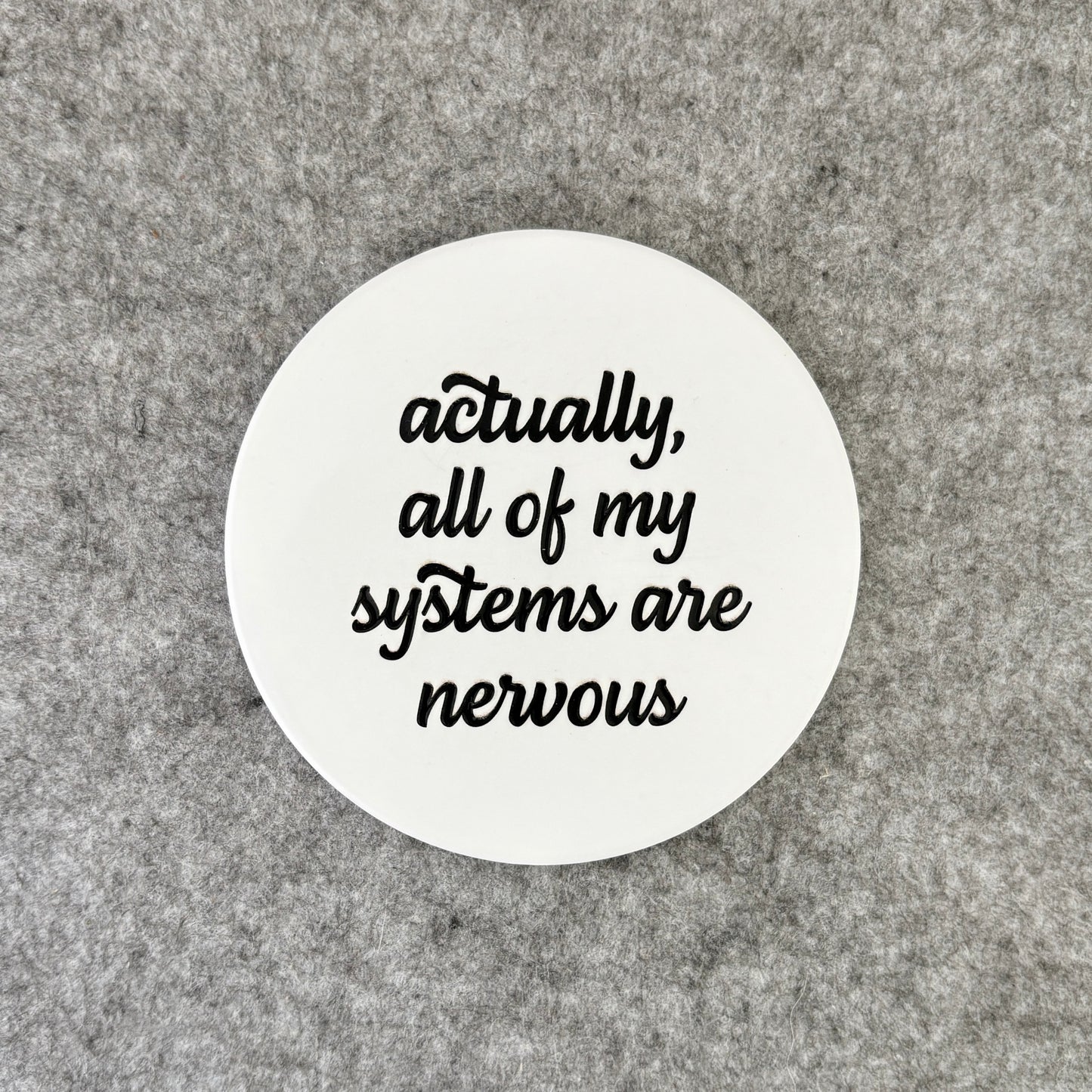 actually, all of my systems are nervous - coaster