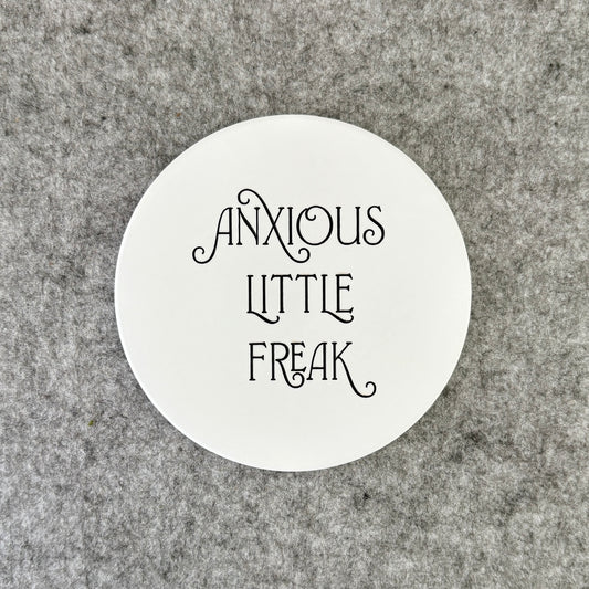 anxious little freak - coaster