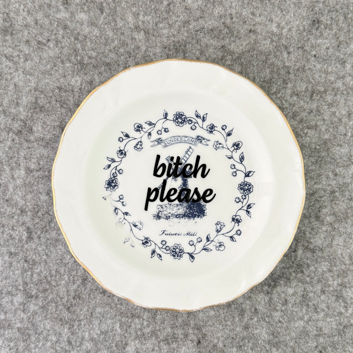 bitch please - trinket dish