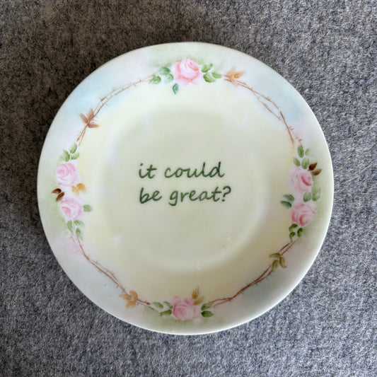 it could be great?
