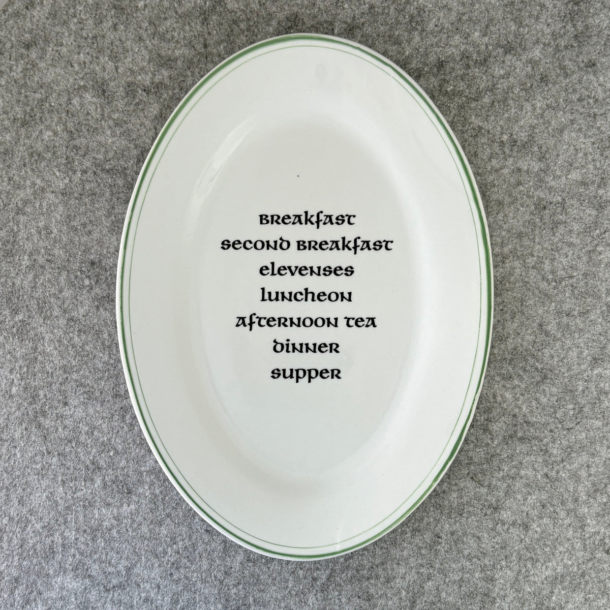 breakfast - second breakfast - elevenses - luncheon - afternoon tea - dinner - supper