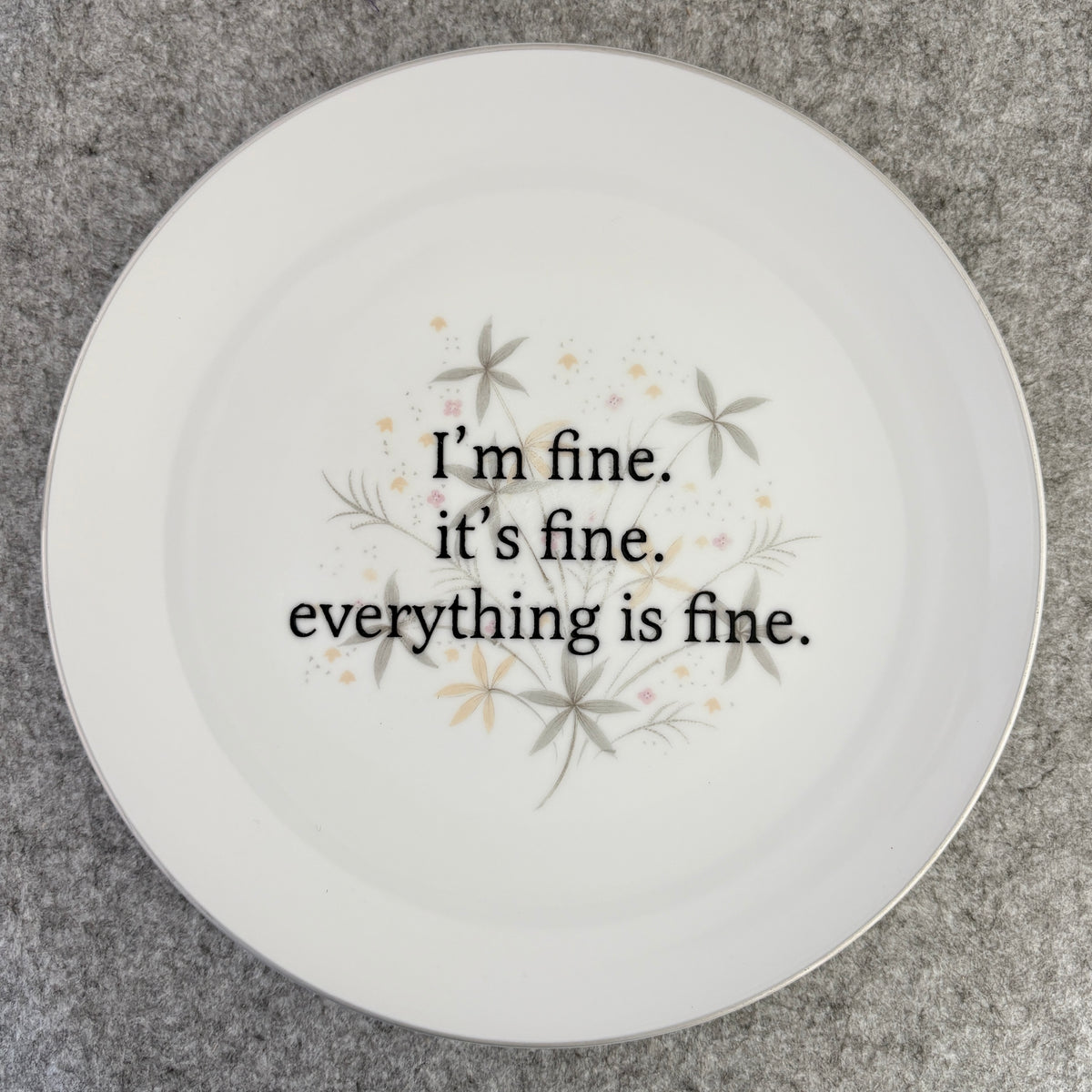 I'm fine. it's fine. everything is fine.