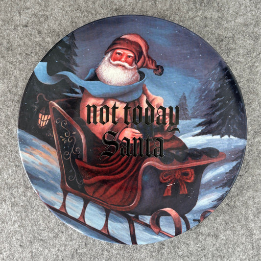 not today Santa