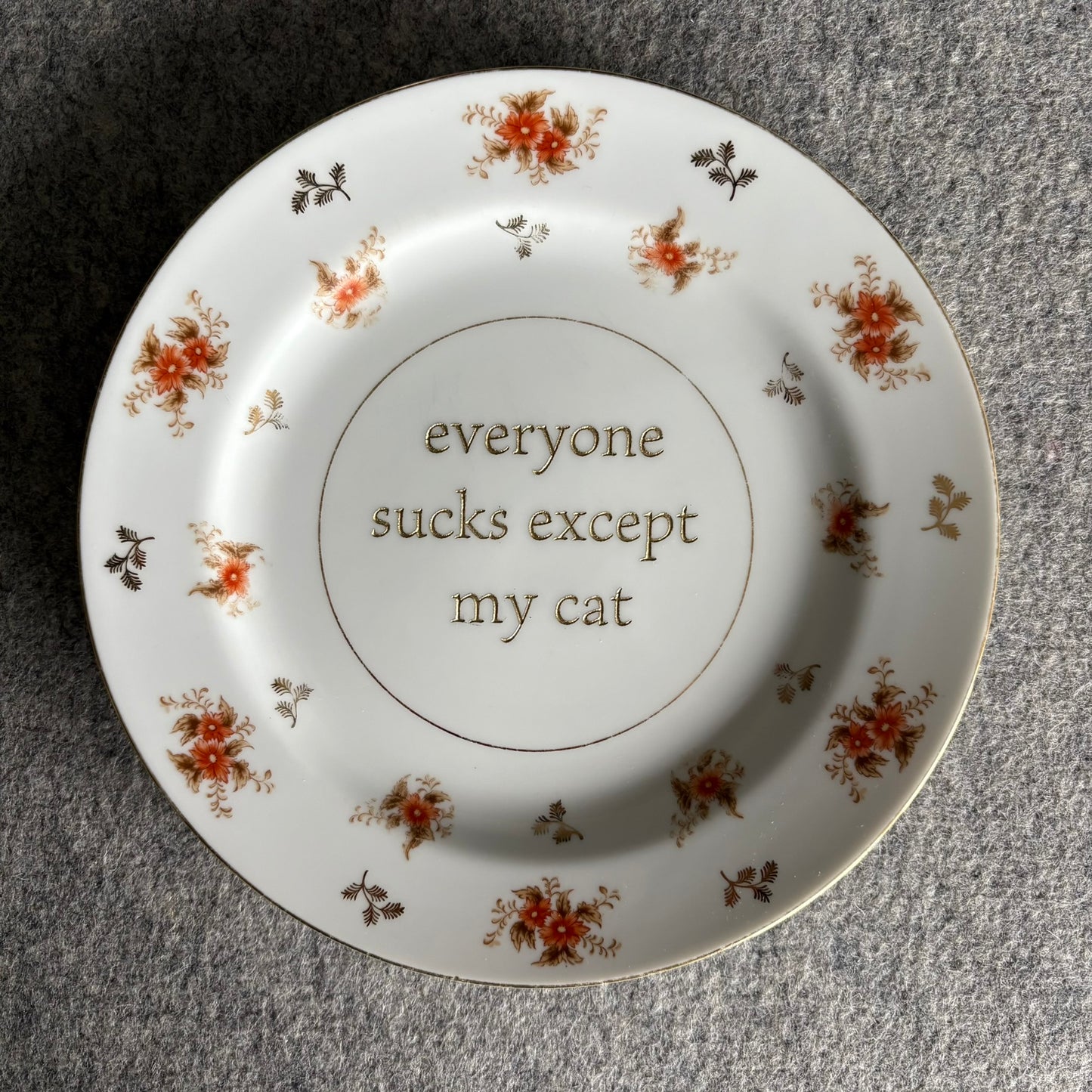 everyone sucks except my cat