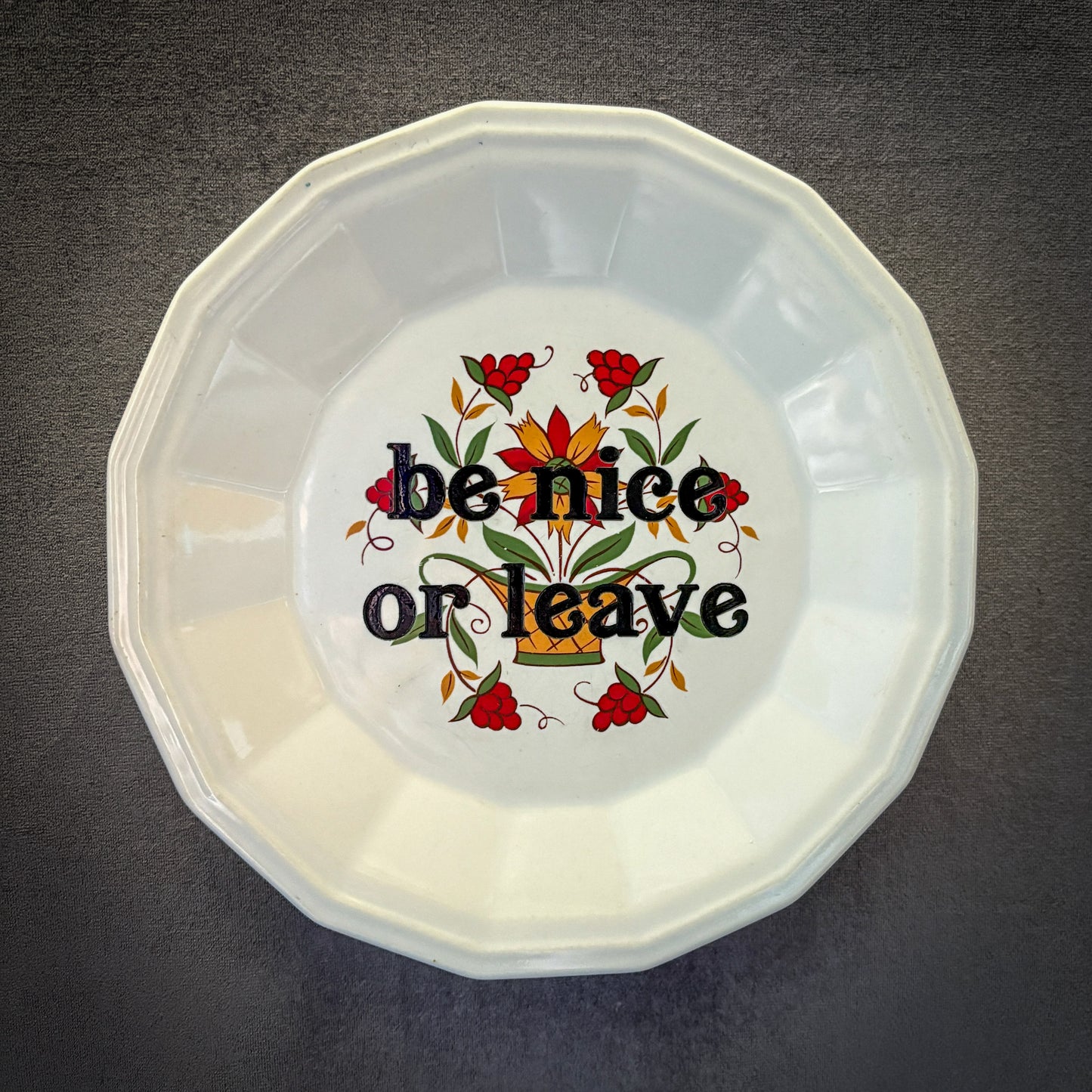 be nice or leave