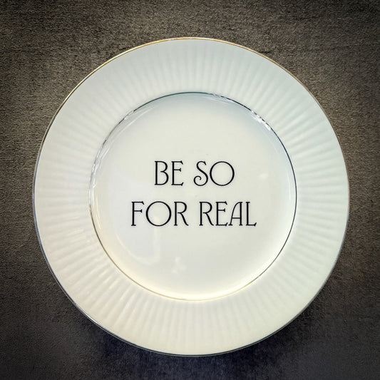 be so for real