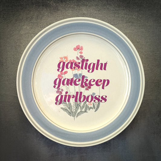 gaslight gatekeep girlboss
