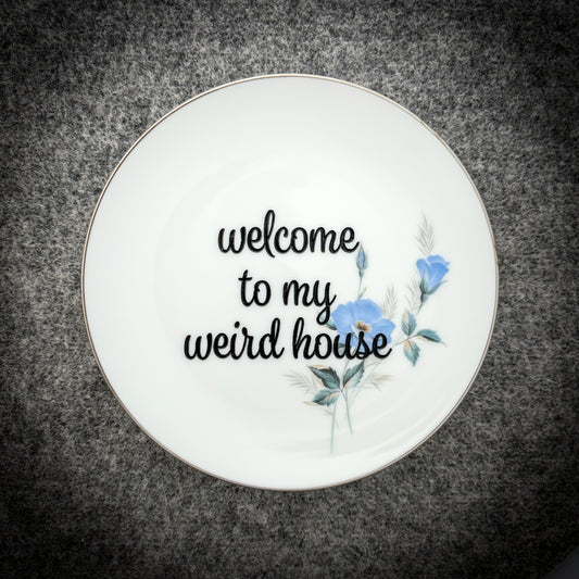 welcome to my weird house