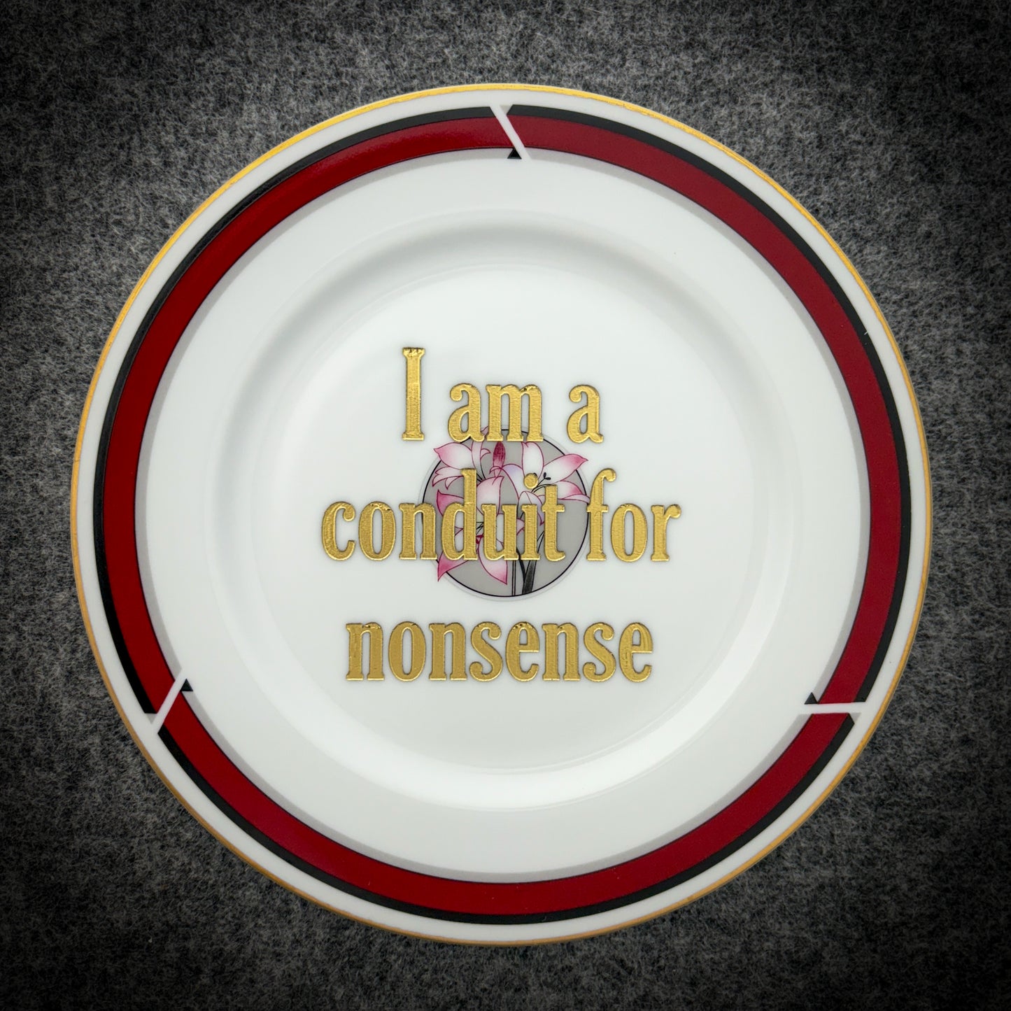 I am a conduit for nonsense