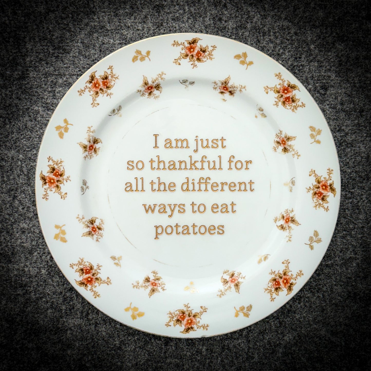I am just so thankful for all the different ways to eat potatoes