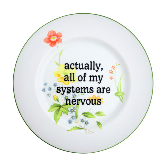 actually, all of my systems are nervous