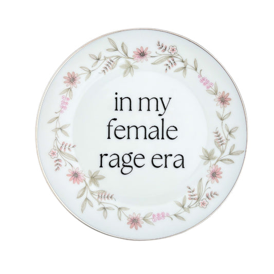 in my female rage era